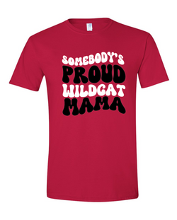 Wildats PTO Fundraiser - Proud Wildcats Mama Shirt/Sweatshirt/Hoodie
