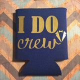 I Do Crew Suit - Personalized Custom Bachelor Party Can Coolers