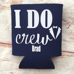 I Do Crew Suit - Personalized Custom Bachelor Party Can Coolers