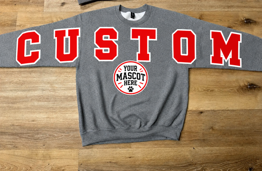 CUSTOM Spirit Sweatshirt - Custom Colors/Team/Mascot