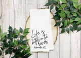 Custom Life is Better on the River Kitchen Towel - Housewarming Gift - New Home Gift - Realtor Gift - Custom City and State Gift