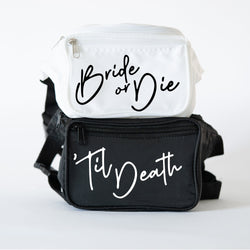 Bride or Die Bachelorette Party Fanny Packs - Bachelorette Fanny Packs - Fanny Pack - Till Death Do Us Party - Bachelorette Party Outfits