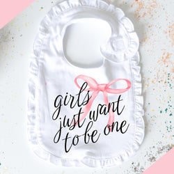 Girls Just Want to Be One First Birthday Bib - Coquette First Themed Birthday - Cake Smash Prop - Pink Bow Birthday Bib
