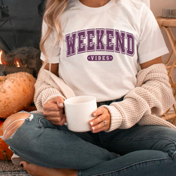 Weekend Vibes Shirt