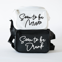 Soon to Be Mrs - Soon to Be Drunk Bachelorette Fanny Packs