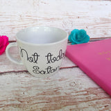 Birthday Gifts- Birthday Gift - Not Today Satan Oversized Coffee Mug - Funny Mug - Oversized Coffee Mug - Custom Coffee Mug