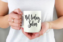 Mothers Day Gift Gift - Mothers Day Gift Gift for Her - Funny Gift - Coffee Mug - Not Today Satan