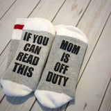 If You Can Read This Mom is Off Duty - Mothers Day Gift for Wife - Mothers Day Gift - Bring Me Wine Socks - Gift for Mom - Gift for Wife